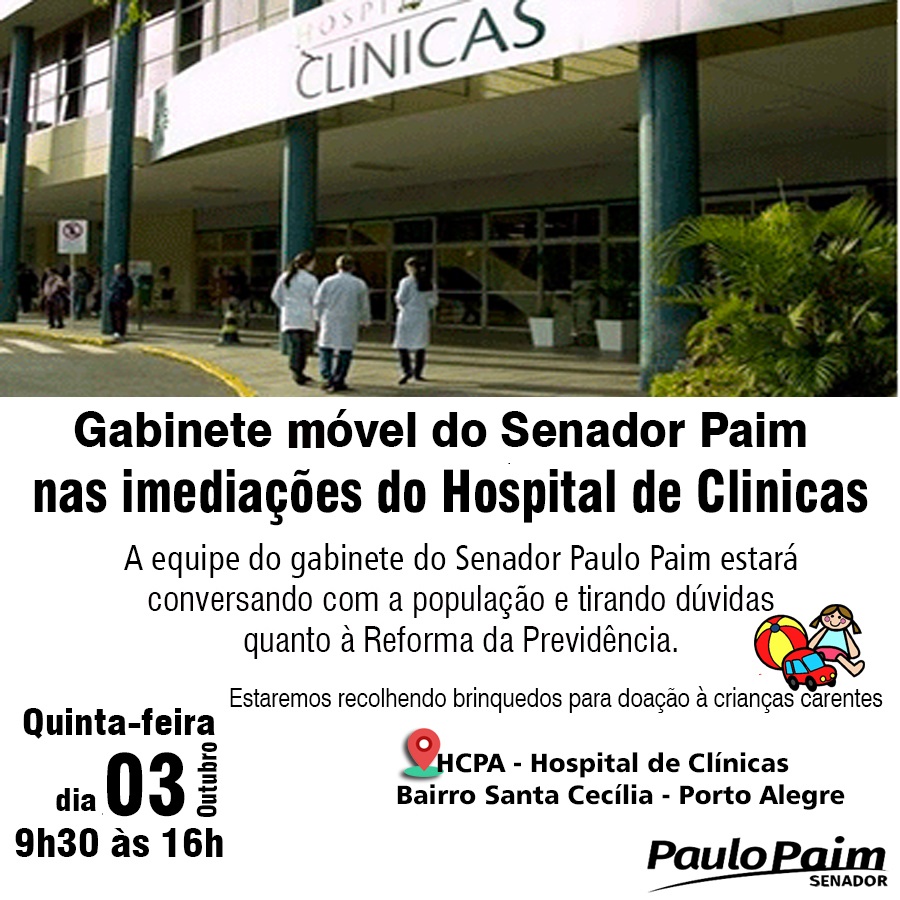 Gabinete Móvel do Senador Paim estará nas imediações do Hospital de Clínicas de Porto Alegre na quinta-feira, dia 3