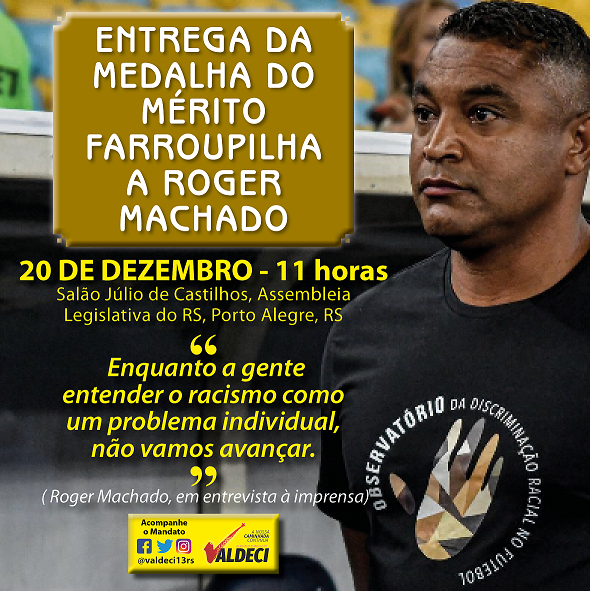 Entrega do Mérito Farroupilha a Roger Machado acontece nesta sexta (20)