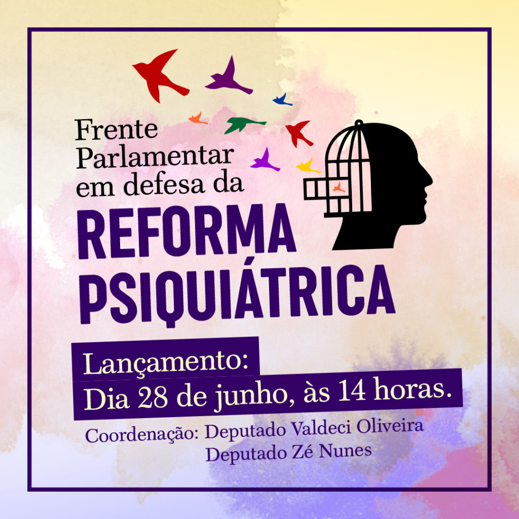 Frente Parlamentar em Defesa da Reforma Psiquiátrica será lançada na segunda (28)