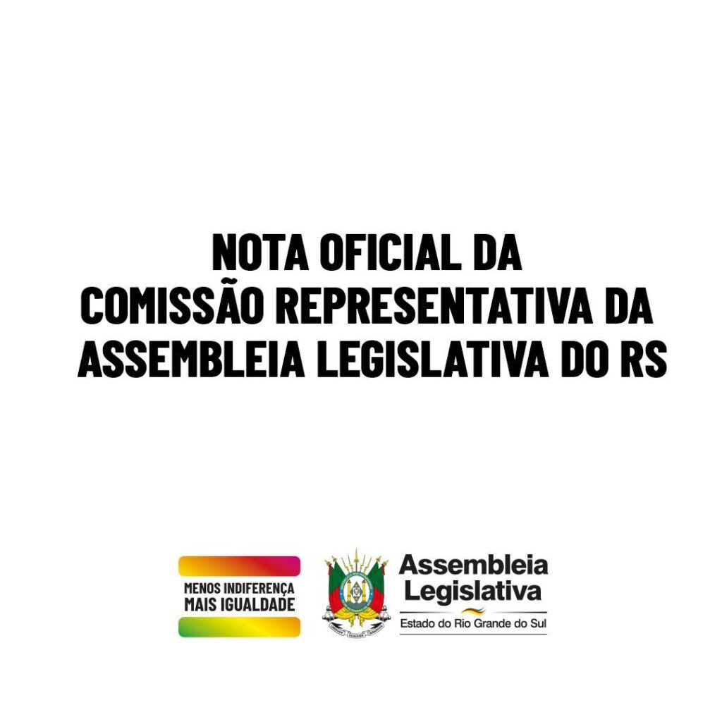 Nota Oficial da Comissão Representativa da Assembleia Legislativa do RS