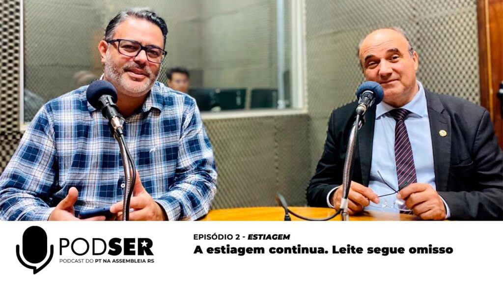 PODSER EP 2 A estiagem continua. Leite segue omisso