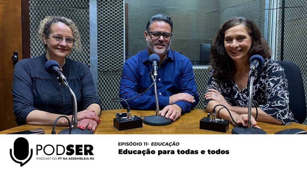 PodSer Ep 11 Educação para todas e todos