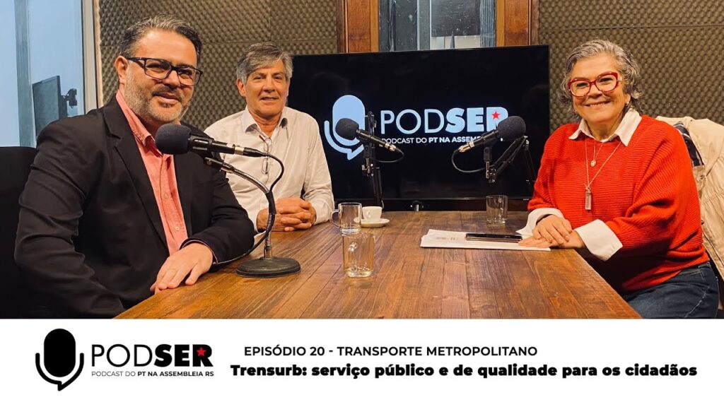 PodSer Ep 20  Trensurb: serviço público e de qualidade para os cidadãos