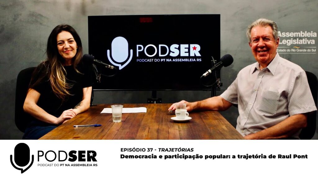 PodSer Ep 37 Democracia e participação popular: a trajetória de Raul Pont